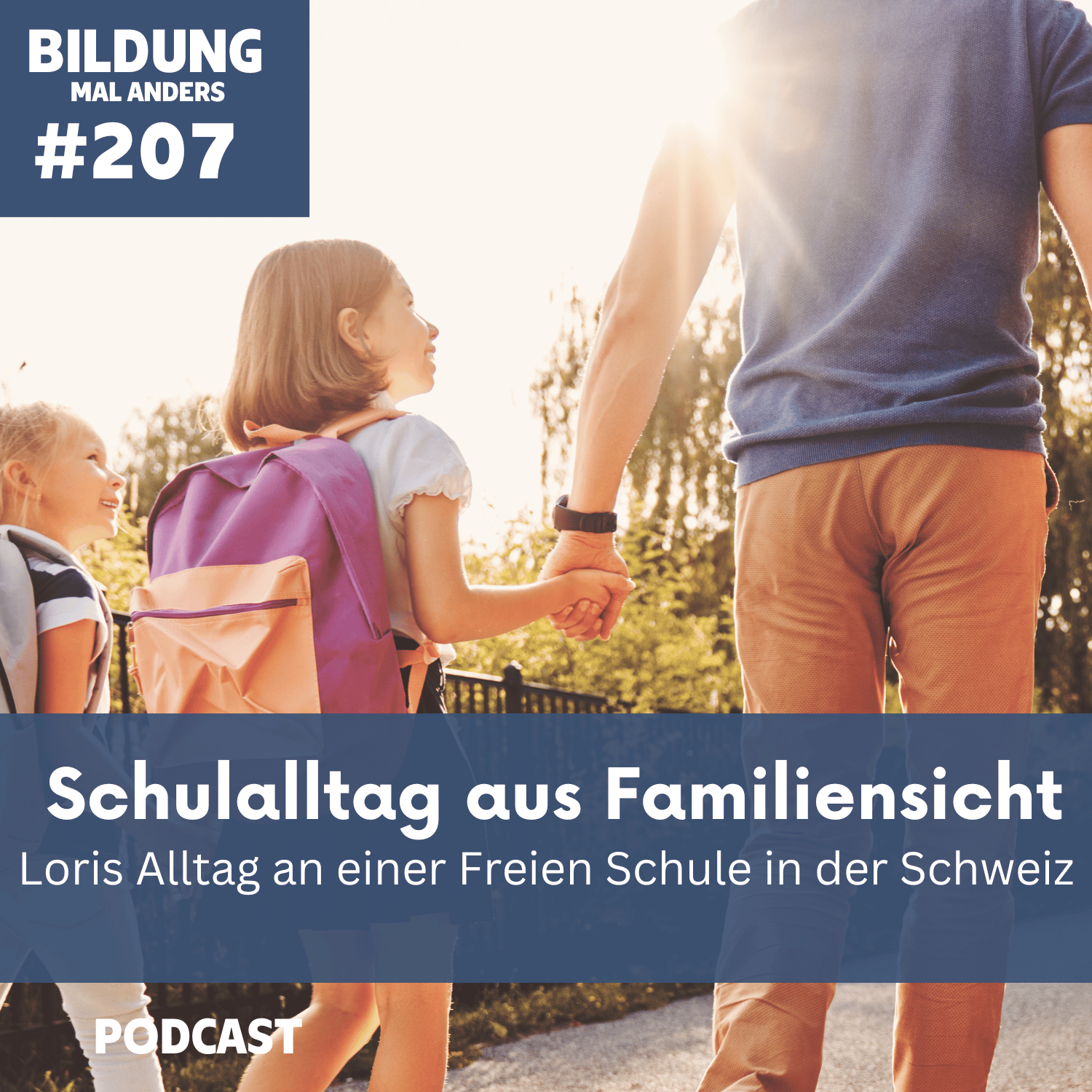 207 Schulalltag aus Familiensicht: Loris Schulalltag an einer Freien Schule in der Schweiz