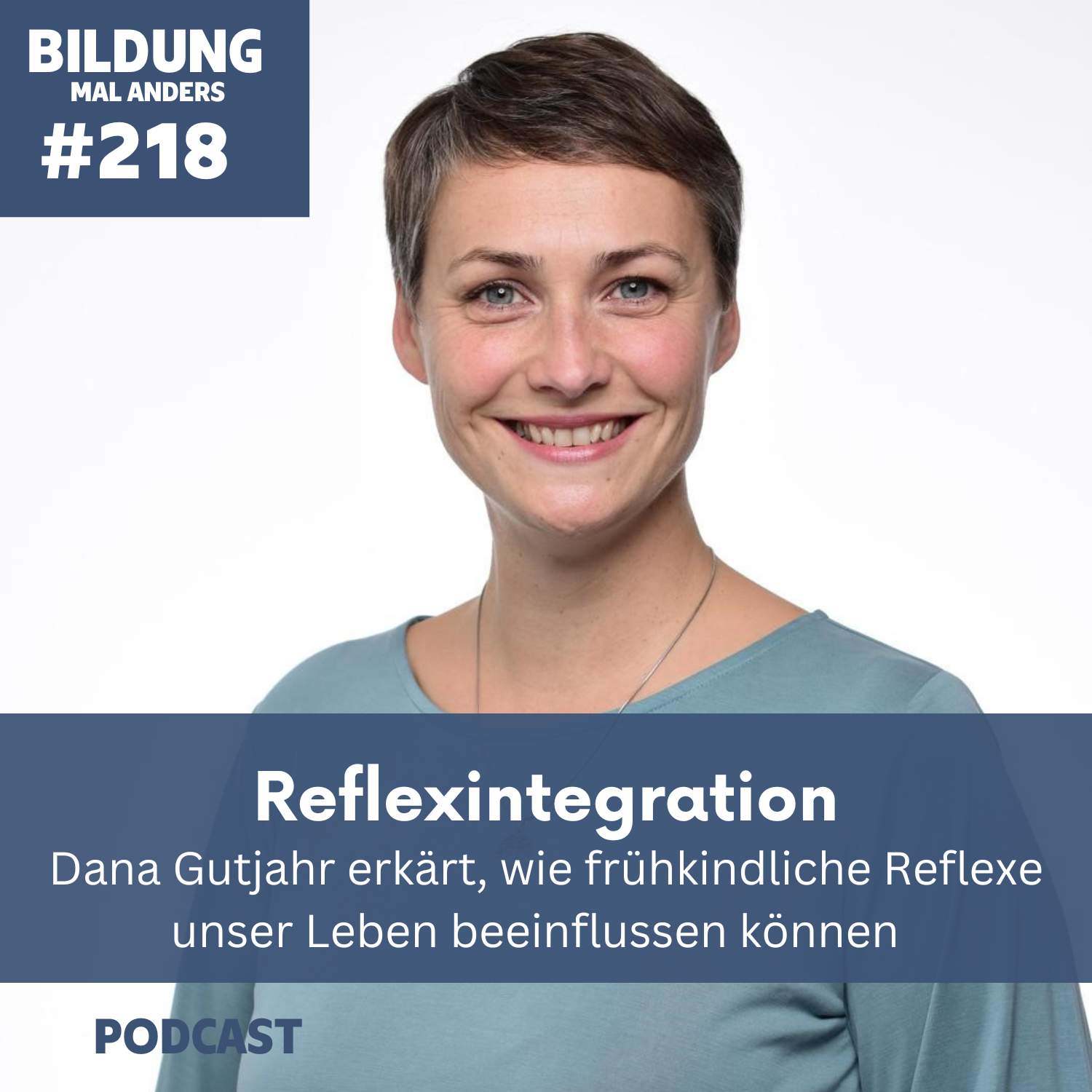 218 Reflexintegration - Dana Gutjahr erklärt, wie frühkindliche Reflexe unser Leben beeinflussen können